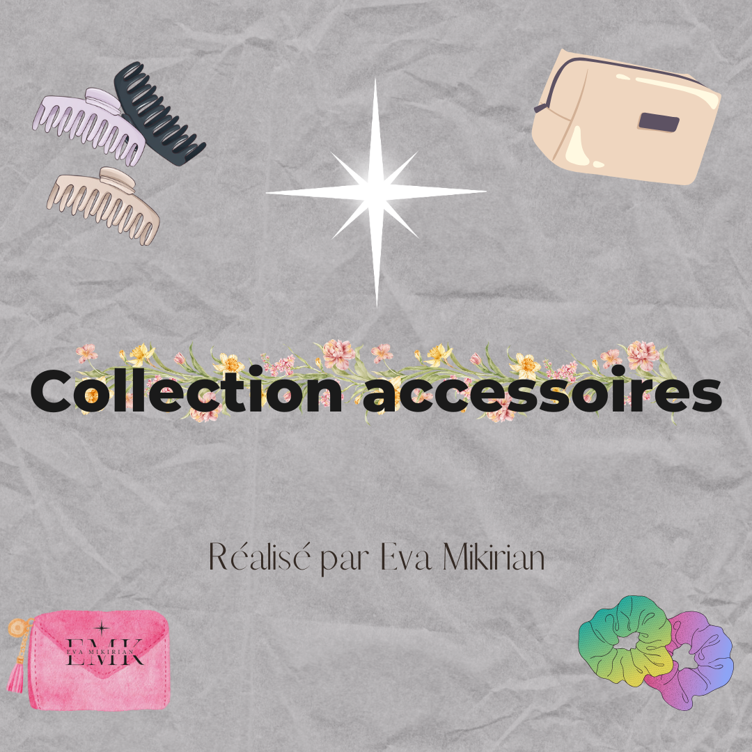 Collection accessoires